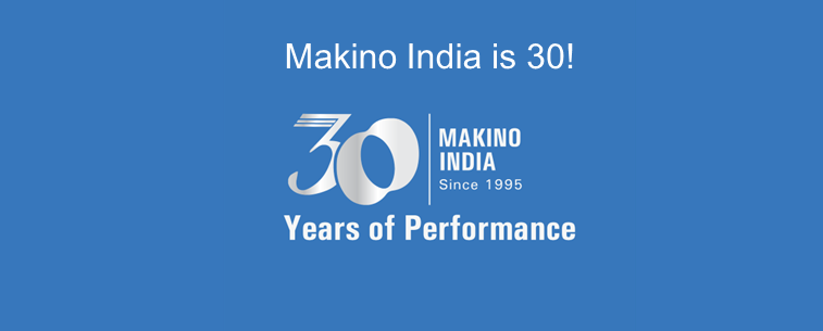 Makino India Is 30